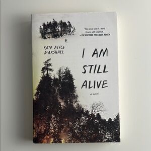 I Am Still Alive novel by Kate Alice Marshall New York Best Seller brand new
